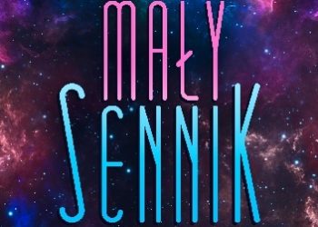 Migene Gonzàlez-Wippler – Mały sennik. Co oznaczają twoje sny