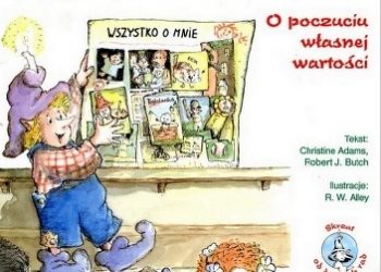 Świetny ze mnie dzieciak! O poczuciu własnej wartości