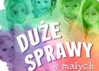 Agnieszka Kossowska – Duże sprawy w małych głowach