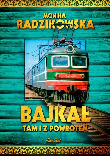Monika Radzikowska – Bajkał tam i z powrotem