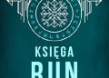 Berenika Tern – Księga run. Jak wykorzystać potęgę znaków runicznych
