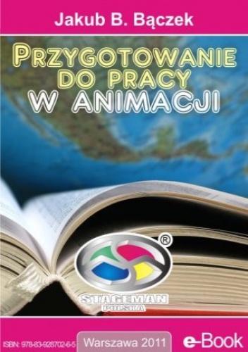 Bączek Stageman Jakub – Przygotowanie do pracy w animacji