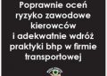 Lankamer Karol – Poprawnie oceń ryzyko zawodowe kierowców i adekwatnie wdróż praktyki bhp w firmie transportowej