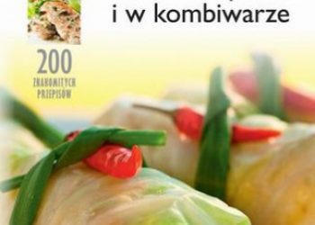 Marta Szydłowska – Gotowanie na parze i w kombiwarze