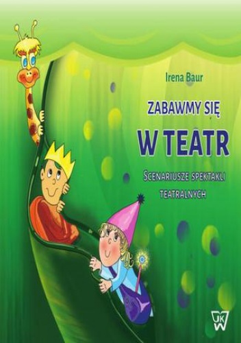 Baur Irena – Zabawmy się w teatr