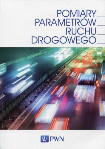 Janusz Gajda – Pomiary parametrów ruchu drogowego