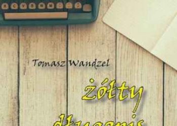 Tomasz Wandzel – Żółty Długopis