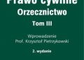 Prawo cywilne. Orzecznictwo. Tom III