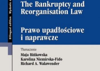 Bińkowska Maja, Niemirska-Fido Karolina – The Bankruptcy and Reorganisation Law. Prawo upadłościowe i naprawcze