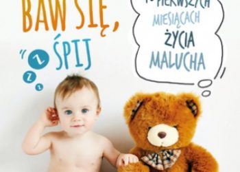 Luiza DeSouza – Jedz, baw się, śpij. Przewodnik po pierwszych miesiącach życia malucha