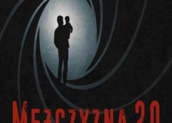 Mężczyzna 2.0 – rzecz o męskości i ojcostwie