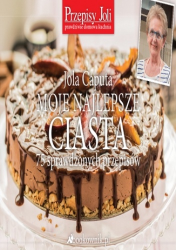 Jola Caputa – Moje najlepsze ciasta