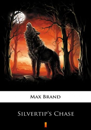 Max Brand – Silvertips Chase