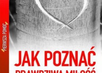 Josh McDowell, Ed Stewart – Jak poznać prawdziwą miłość