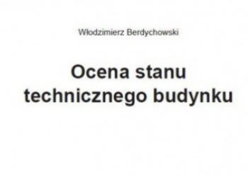 Berdychowski Włodzimierz – Ocena stanu technicznego budynku