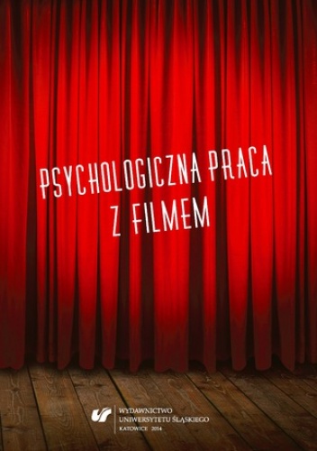 Michał Brol red., Skorupa Agnieszka – Psychologiczna praca z filmem