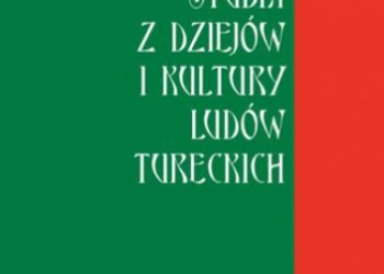 Praca zbiorowa – Studia z dziejów i kultury ludów tureckich