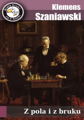 Klemens Szaniawski – Z pola i z bruku