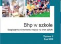 Celuch Małgorzata – BHP w szkole, Bezpiecznie od momentu wejscia na teren szkoły