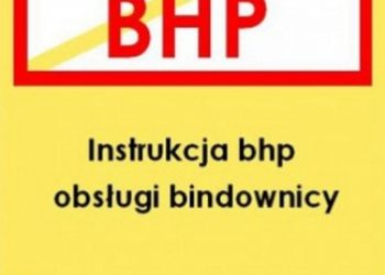 Praca zbiorowa – Instrukcja bhp obsługi bindownicy