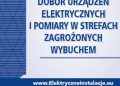 Fryderyk Łasak – Dobór urządzeń elektrycznych i pomiary w strefach zagrożonych wybuchem