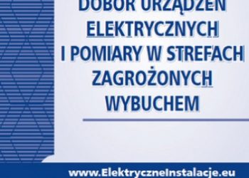 Fryderyk Łasak – Dobór urządzeń elektrycznych i pomiary w strefach zagrożonych wybuchem