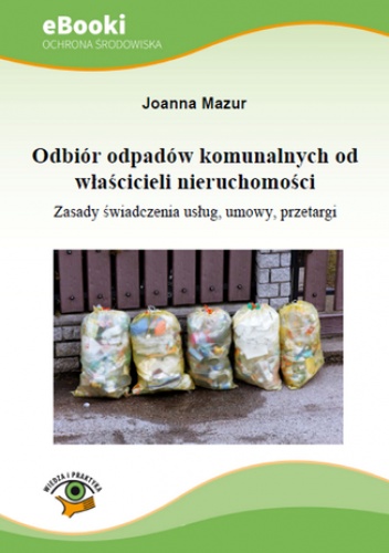 Joanna Mazur – Odbiór odpadów komunalnych od właścicieli nieruchomości