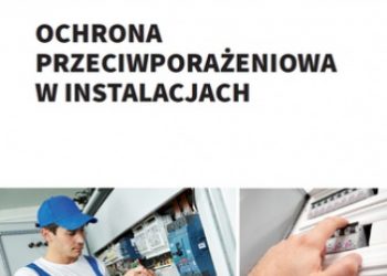 Andrzej Boczkowski – Przepisy i normy elektryczne – ochrona przeciwporażeniowa w instalacjach