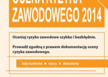 Praca zbiorowa – Ocena ryzyka zawodowego 2014