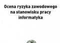 Zieliński Lesław – Ocena ryzyka zawodowego na stanowisku pracy informatyka