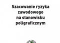 Klucha Waldemar – Szacowanie ryzyka zawodowego na stanowisku poligraficznym