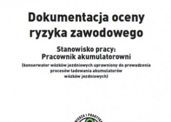 Hennig Artur – Dokumentacja oceny ryzyka zawodowego – stanowisko pracy: pracownik akumulatorowni (konserwator wózków jezdniowych uprawniony do prowadzenia procesów ładowania akumul.