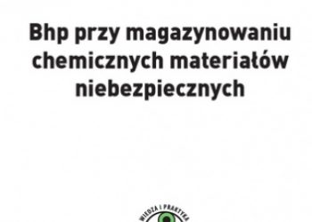 Zieliński Lesław – Bhp przy magazynowaniu chemicznych materiałów niebezpiecznych