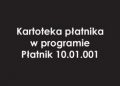 Robert Łuczak – Kartoteka płatnika w programie Płatnik 10.01.001