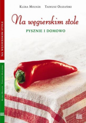 Klara Molnar, Tadeusz Olszański – Na węgierskim stole