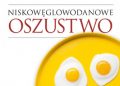 Howard Jacobson, COLIN CAMPBELL T. – Niskowęglowodanowe oszustwo.  Naukowa prawda o wysokobiałkowych i wysokotłuszczowych dietach