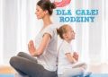 Joanna Jakubik-Hajdukiewicz – Joga dla całej rodziny