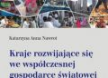 Anna Nawrot Katarzyna – Kraje rozwijające się we współczesnej gospodarce światowej