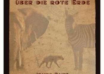 Joanna Rajch – Geschichte über die rote Erde