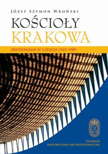 Szymon Wroński Józef – Kościoły Krakowa