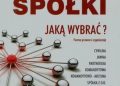 Anna Jeleńska – Spółki jaką wybrać Forma prawna i organizacyjna