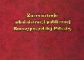 Ryszard Szałowski – Zarys ustroju administracji publicznej Rzeczypospolitej Polskiej