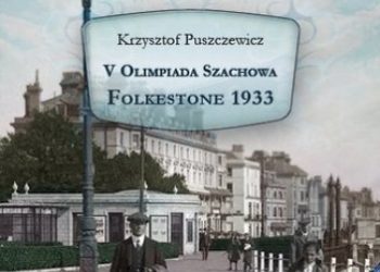 Puszczewicz Krzysztof – V Olimpiada Szachowa – Folkestone 1933