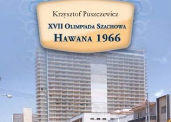 Puszczewicz Krzysztof – XVII Olimpiada Szachowa. Hawana 1966