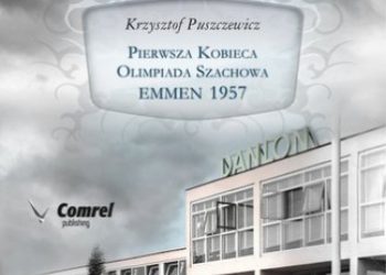 Puszczewicz Krzysztof – Pierwsza Kobieca Olimpiada Szachowa – Emmen 1957