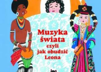Anna Kaszubska, Steczkowska Justyna – Muzyka świata