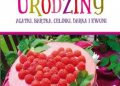 Gładka Urszula – Witaminowe urodziny. Agatki, Bartka, Celinki, Darka i Ewuni