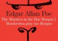 Edgar Allan Poe – The Murders in the Rue Morgue. Morderstwa przy rue Morgue