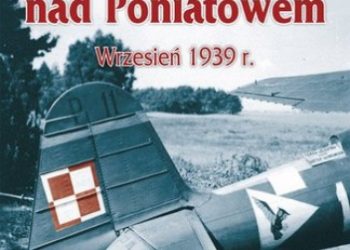 Krzysztof Klimaszewski – Eskadry nad Poniatowem, wrzesień 1939 r