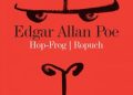 Edgar Allan Poe – Hop-Frog. Ropuch